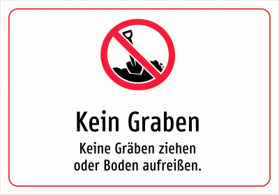 Kein Graben - Keine Gräben ziehen oder Boden aufreißen.