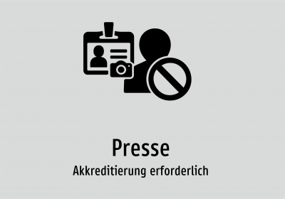 Presse - Akkreditierung erforderlich