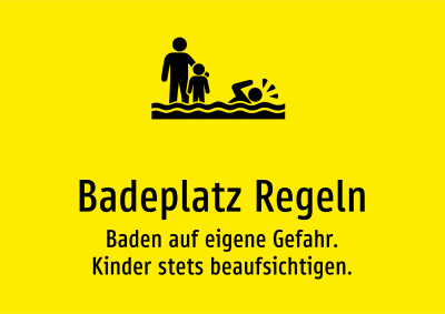 Badeplatz Regeln - Baden auf eigene Gefahr. Kinder stets beaufsichtigen.