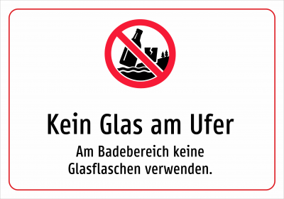 Kein Glas am Ufer - Am Badebereich keine Glasflaschen verwenden.