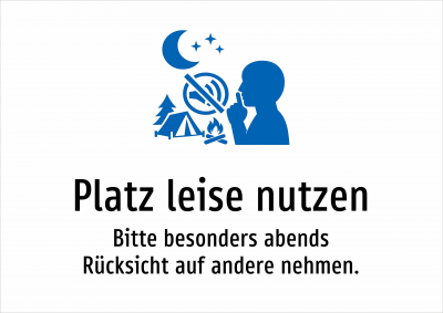 Platz leise nutzen - Bitte besonders abends Rücksicht auf andere nehmen.