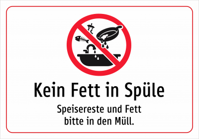 Kein Fett in Spüle - Speisereste und Fett bitte in den Müll.