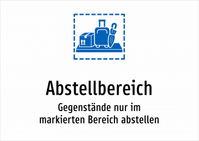 Abstellbereich - Gegenstände nur im markierten Bereich abstellen