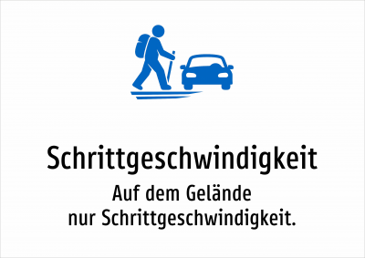 Schrittgeschwindigkeit - Auf dem Gelände nur Schrittgeschwindigkeit.