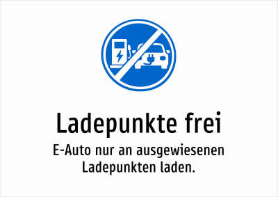 Ladepunkte frei - E-Auto nur an ausgewiesenen Ladepunkten laden.
