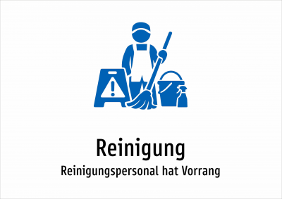 Reinigung - Reinigungspersonal hat Vorrang