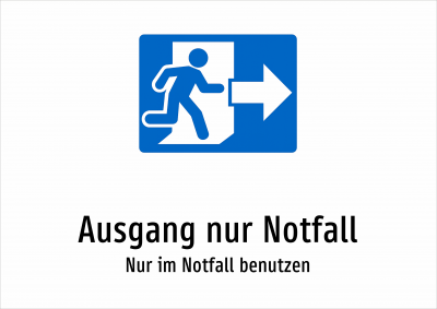 Ausgang nur Notfall - Nur im Notfall benutzen