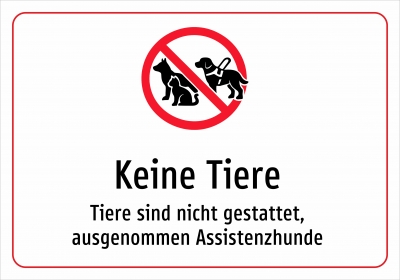 Keine Tiere - Tiere sind nicht gestattet, ausgenommen Assistenzhunde