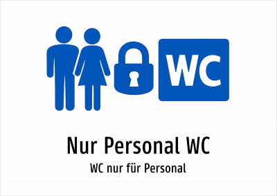 Nur Personal WC - WC nur für Personal