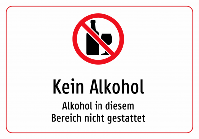 Kein Alkohol - Alkohol in diesem Bereich nicht gestattet