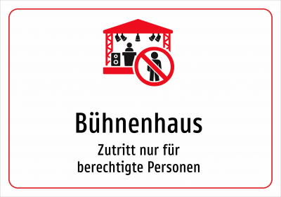 Bühnenhaus - Zutritt nur für berechtigte Personen