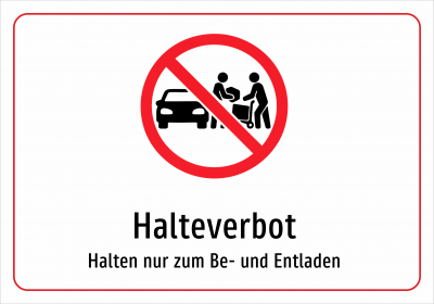Halteverbot - Halten nur zum Be- und Entladen