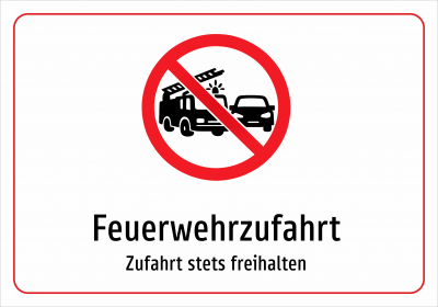 Feuerwehrzufahrt - Zufahrt stets freihalten