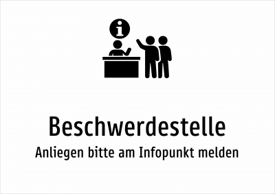 Beschwerdestelle - Anliegen bitte am Infopunkt melden