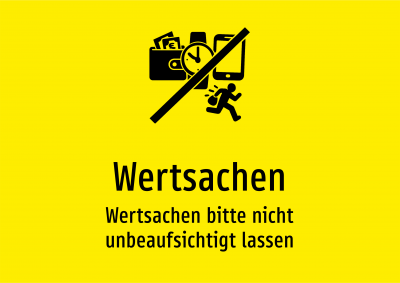 Wertsachen - Wertsachen bitte nicht unbeaufsichtigt lassen