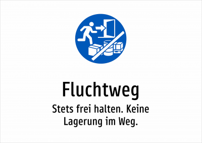 Fluchtweg - Stets frei halten. Keine Lagerung im Weg.