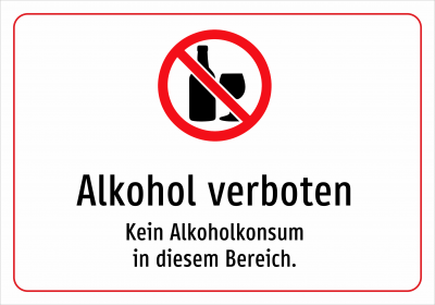 Alkohol verboten - Kein Alkoholkonsum in diesem Bereich.