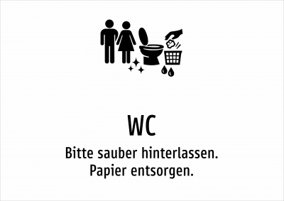 WC - Bitte sauber hinterlassen. Papier entsorgen.