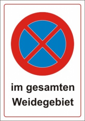 Halten und Parken verboten im gesamten Weidegebiet