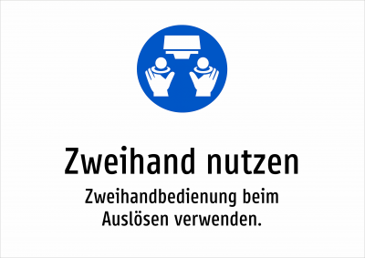 Zweihand nutzen - Zweihandbedienung beim Auslösen verwenden.