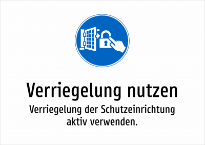 Verriegelung nutzen - Verriegelung der Schutzeinrichtung aktiv verwenden.