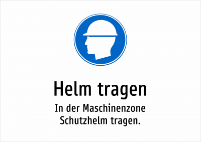 Helm tragen - In der Maschinenzone Schutzhelm tragen.