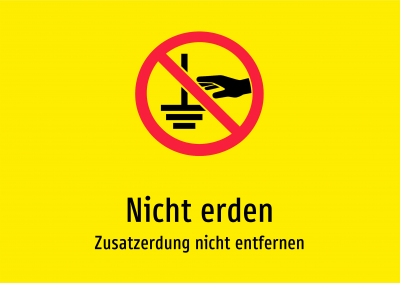 Nicht erden - Zusatzerdung nicht entfernen