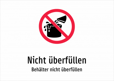 Nicht überfüllen - Behälter nicht überfüllen