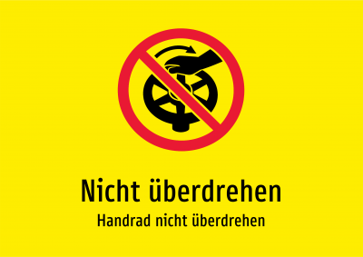 Nicht überdrehen - Handrad nicht überdrehen