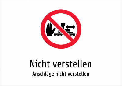 Nicht verstellen - Anschläge nicht verstellen
