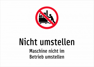 Nicht umstellen - Maschine nicht im Betrieb umstellen