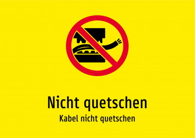 Nicht quetschen - Kabel nicht quetschen