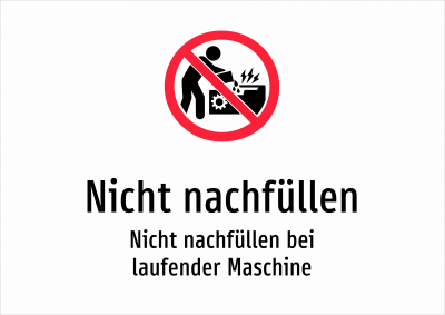 Nicht nachfüllen - Nicht nachfüllen bei laufender Maschine