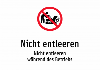 Nicht entleeren - Nicht entleeren während des Betriebs