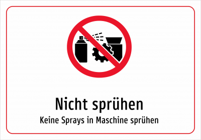 Nicht sprühen - Keine Sprays in Maschine sprühen