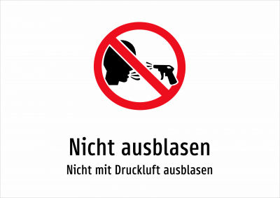 Nicht ausblasen - Nicht mit Druckluft ausblasen