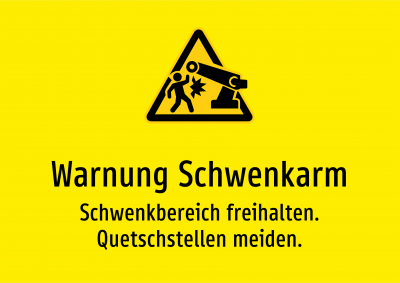 Warnung Schwenkarm - Schwenkbereich freihalten. Quetschstellen meiden.