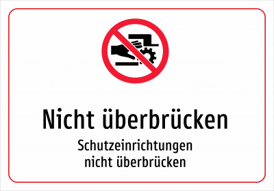 Nicht überbrücken - Schutzeinrichtungen nicht überbrücken