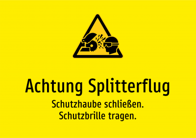 Achtung Splitterflug - Schutzhaube schließen. Schutzbrille tragen.