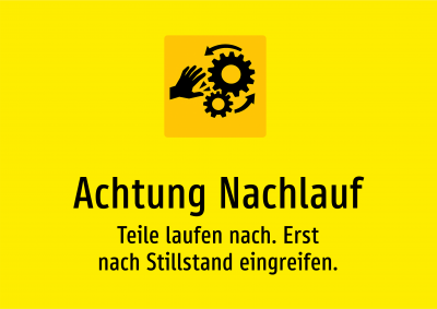 Achtung Nachlauf - Teile laufen nach. Erst nach Stillstand eingreifen.