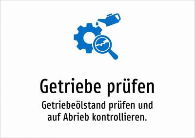 Getriebe prüfen - Getriebeölstand prüfen und auf Abrieb kontrollieren.