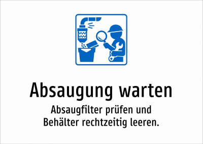 Absaugung warten - Absaugfilter prüfen und Behälter rechtzeitig leeren.