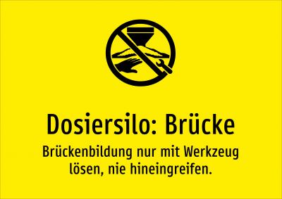 Dosiersilo: Brücke - Brückenbildung nur mit Werkzeug lösen, nie hineingreifen.