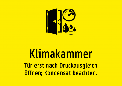 Klimakammer - Tür erst nach Druckausgleich öffnen; Kondensat beachten.