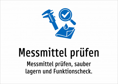 Messmittel prüfen - Messmittel prüfen, sauber lagern und Funktionscheck.