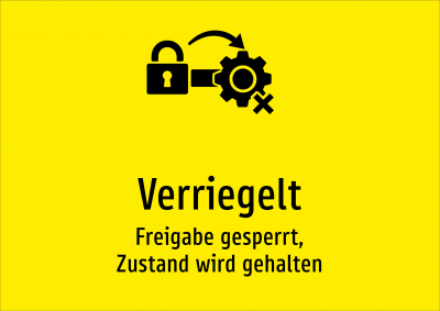 Verriegelt - Freigabe gesperrt, Zustand wird gehalten