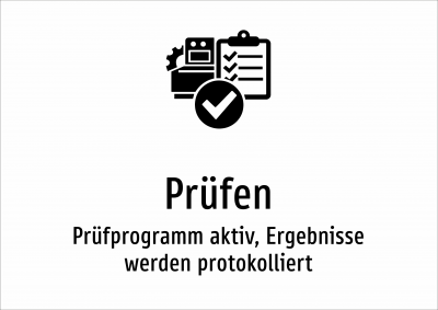 Prüfen - Prüfprogramm aktiv, Ergebnisse werden protokolliert