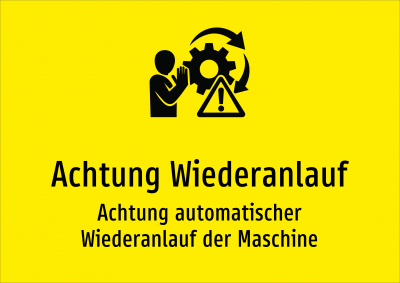 Achtung Wiederanlauf - Achtung automatischer Wiederanlauf der Maschine