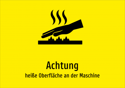 Achtung - heiße Oberfläche an der Maschine