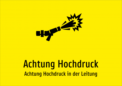 Achtung Hochdruck - Achtung Hochdruck in der Leitung